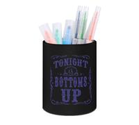 Tonight Is Bottoms Up - Soporte para bolígrafos para escritorio, bonito soporte para lápices y brochas de maquillaje para el trabajo y la oficina