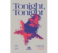 Tonight, tonight. La malinconia infinita degli Smashing Pumpkins (Musica)