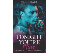 Tonight You're Mine: a Dark Halloween Romance