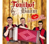 Tonihof-Buam - Busserltime; incl. Ich brauch dich wie die Sommersonne