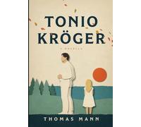 Tonio Kröger: A New Translation