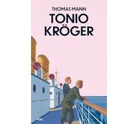 Tonio Kröger: Hochwertige Schmuckausgabe | Der Klassiker von Thomas Mann
