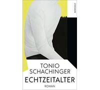 Tonio Schaching Echtzeitalter: "Begeisternd ist auch die Stilsicherh (Tapa dura)