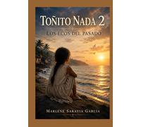 Toñito Nada 2: Los ecos del pasado