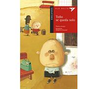 Toño se queda solo: 3 (Ala Delta - Serie roja)