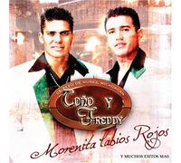 Tono Y Freddy - Morenita Labios Rojos Y Mychos