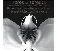 Tonos y Tonadas - Baroque espagnole et Folklore latino ; américain actuel