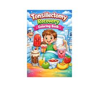 Tonsillectomy Recovery Coloring Book: Ice Cream, Smoothies & Sweet Treats for Kids,surgery recovery gifts for kids, get well soon gifts for ... surgery recovery,tonsillectomy gifts.