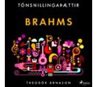 Tónsnillingaþættir: Brahms (audiolibro)