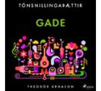 Tónsnillingaþættir: Gade (audiolibro)