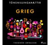 Tónsnillingaþættir: Grieg (audiolibro)