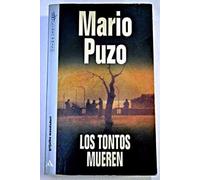 Tontos mueren, los
