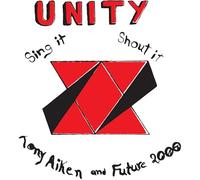 Tony Aiken & Future 2000 - Unity Sing It Shout It [Vinilo]