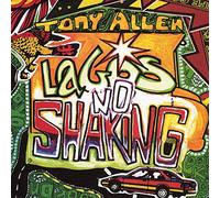 Tony Allen - Lagos No Shaking