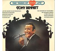 TONY BENNETT - the music of your life