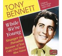 Tony Bennett – While We're Young – CD – Original Recordings 1950 (Importación USA) – NAXOS