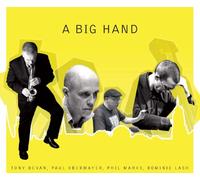 Tony Bevan - A Big Hand - Tony Bevan