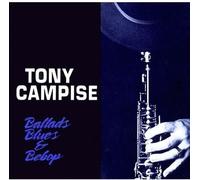Tony Campise - Ballads Blues & Bebop