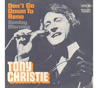 Tony Christie - Don't Go Down To Reno