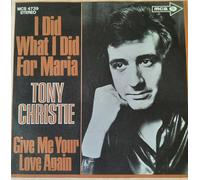 Tony Christie - I Did What I Did For Maria - MCA Records - MCS 4739