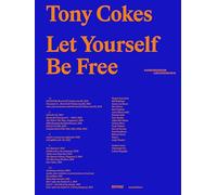 Tony Cokes Let Yourself Be Free /anglais/allemand