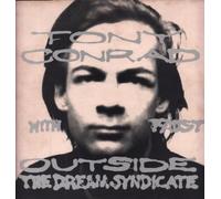 Tony Conrad - Outside The Dream Syndicate