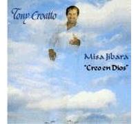 Tony Croatto - Misa Jibara Creo En Dios