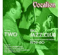 Tony Crombie & E. Thompson & M. Daniels & Felix,l - Vol.2 BBC Jazz Club (1959-60)