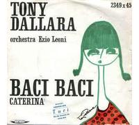 Tony Dallara - Baci Baci / Caterina [Vinilo 7 pulgadas - 45 rpm]