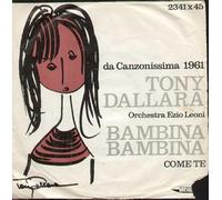 Tony Dallara - Bambina Bambina / Come Te [Vinilo 7 pulgadas - 45 rpm]