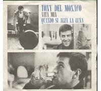 Tony Del Monaco - Vita Mia / Quando Si Alza La Luna [Vinilo de 7 pulgadas - 45 rpm]