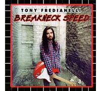 Tony Fredianelli – Breakneck Speed