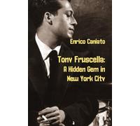Tony Fruscella: A Hidden Gem in New York City
