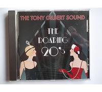 Tony Gilbert - The Roaring 20's - The Tony Gilbert Sound - Music designed for Sequence Dancing