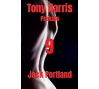 Tony Harris Prelude: Book 9: 1