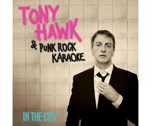 Tony hawk and punk rock karaoke - In the city