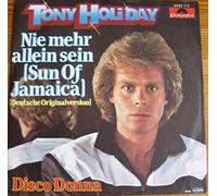 Tony Holiday - Nie mehr allein sein (sun of Jamaica; 1980) / Vinyl single [Vinyl-Single 7'']