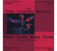 Tony Inzalaco - Vol. 1-Real Life Real Live
