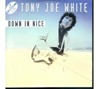 Tony Joe White - Down in nice/Always the song