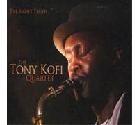 Tony Kofi Quartet The Silent Truth (CD) Album (Importación USA)