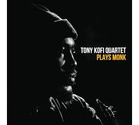 Tony Kofi Quartet - Tony Kofi Quartet Plays Monk