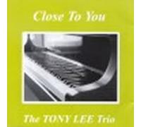 Tony Lee Trio - Close to you
