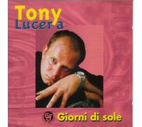 Tony Lucera - Giorni Di Sole