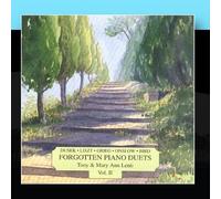 Tony & Mary Ann Lenti - Forgotten Piano Duets, Vol. 2 - Dusek, Liszt, Grieg, Onslow, Bird