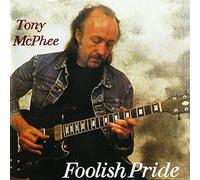 Tony McPhee - Foolish Pride