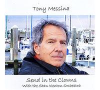 Tony Messina - Send in The Clowns