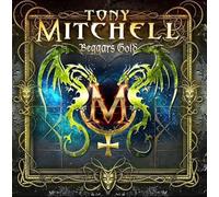 Tony Mitchell - Beggars Gold