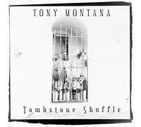 Tony Montana - Tombstone Shuffle (CD)
