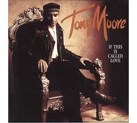 Tony Moore (Jazz) - IF THIS IS CALLED LOVE 7 INCH (7" VINYL 45) UK ISSUE PRESSED IN FRANCE CAVELL 1992