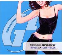 Tony Moran - Global Groove: House